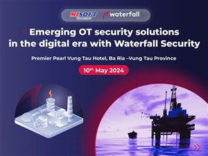 Sự kiện: Các giải pháp bảo mật OT nổi bật trong kỷ nguyên số với Waterfall Security